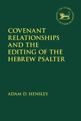 Cover of Covenant Relationships and the Editing of the Hebrew Psalter