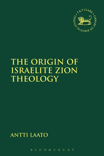 Cover of The Origin of Israelite Zion Theology