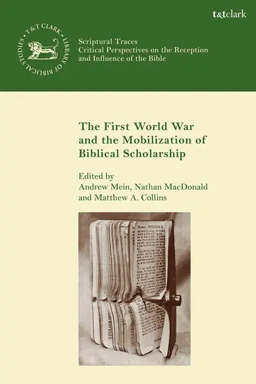 Cover of The First World War and the Mobilization of Biblical Scholarship (Scriptural Traces