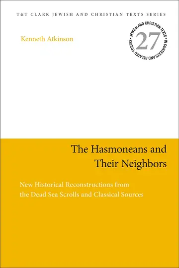 Cover of The Hasmoneans and Their Neighbors