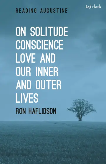 Cover of On Solitude, Conscience, Love and Our Inner and Outer Lives