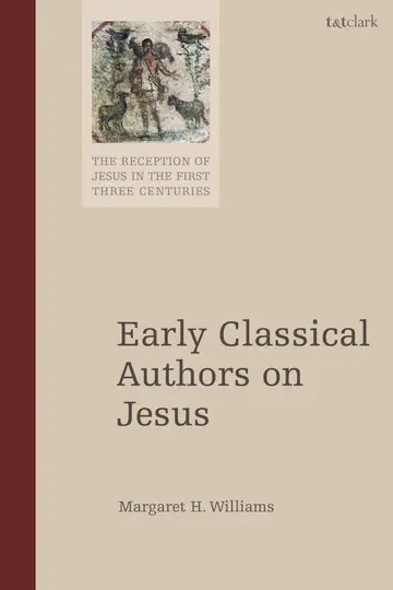 Cover of Early Classical Authors on Jesus