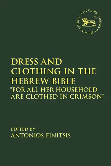 Cover of Dress and Clothing in the Hebrew Bible