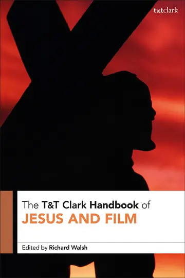 Cover of T&T Clark Handbook of Jesus and Film