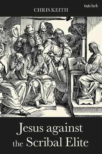 Cover of Jesus against the Scribal Elite