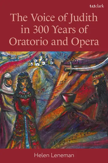 Cover of The Voice of Judith in 300 Years of Oratorio and Opera