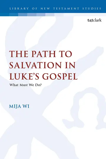 Cover of The Path to Salvation in Luke's Gospel