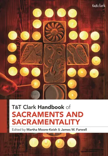 Cover of T&t Clark Handbook of Sacraments and Sacramentality