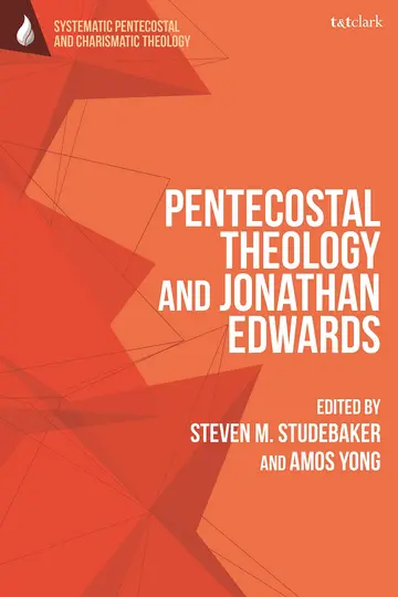 Cover of Pentecostal Theology and Jonathan Edwards