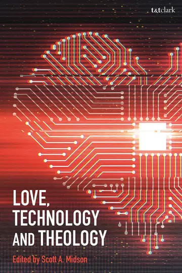 Cover of Love, Technology and Theology