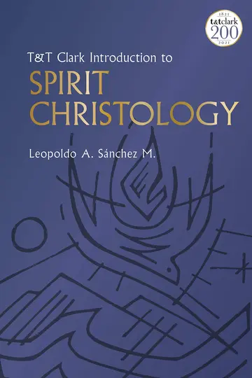 Cover of T&T Clark Introduction to Spirit Christology