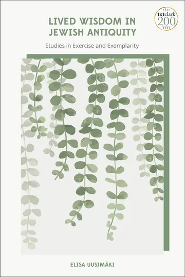 Cover of Lived Wisdom in Jewish Antiquity