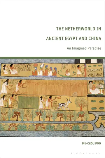 Cover of The Netherworld in Ancient Egypt and China