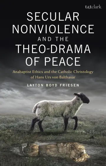 Cover of Secular Nonviolence and the Theo-Drama of Peace