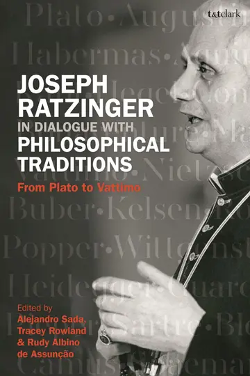 Cover of Joseph Ratzinger in Dialogue with Philosophical Traditions
