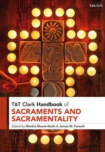 Cover of T&T Clark Handbook of Sacraments and Sacramentality