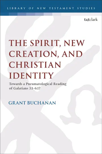 Cover of The Spirit, New Creation, and Christian Identity