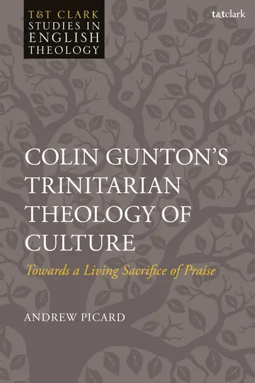 Cover of Colin Gunton’s Trinitarian Theology of Culture