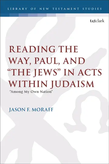 Cover of Reading the Way, Paul, and "The Jews" in Acts Within Judaism
