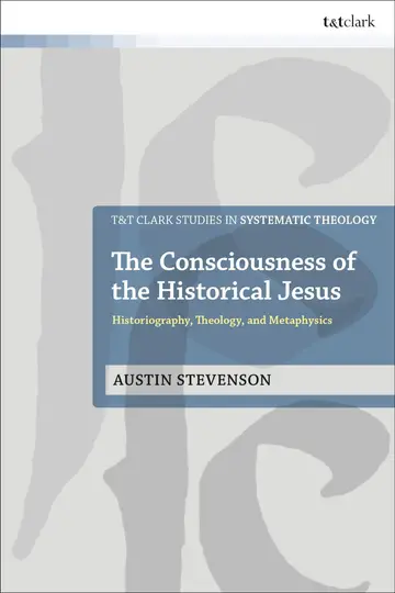 Cover of The Consciousness of the Historical Jesus