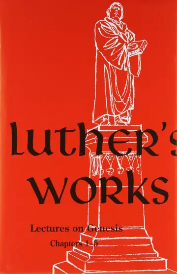 Cover of Luther's Works Lectures on Genesis/Chapters 1-5