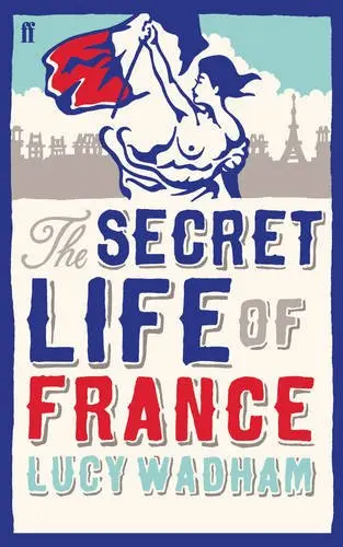 Cover of The Secret Life of France
