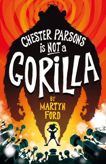 Cover of Chester Parsons is Not a Gorilla