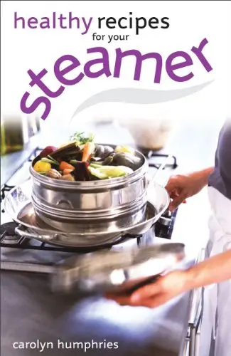 Cover of Healthy Recipes for Your Steamer