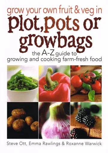 Cover of Grow Your Own Fruit and Veg in Plot, Pots or Growbags