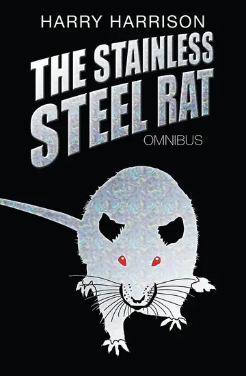 Cover of The Stainless Steel Rat Omnibus