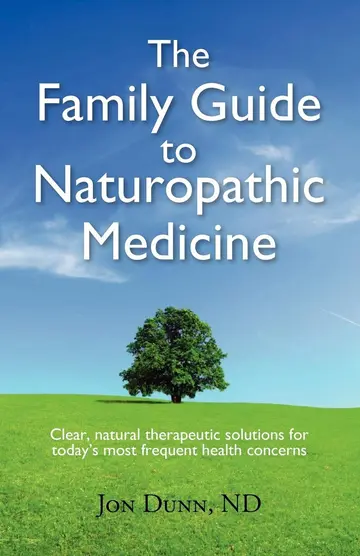 Cover of The Family Guide to Naturopathic Medicine