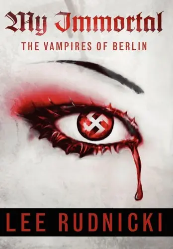 Cover of My Immortal the Vampires of Berlin
