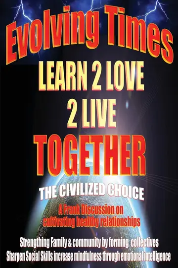 Cover of Evolving Times Learn 2 Love 2 Live Together