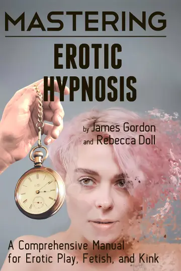 Cover of Mastering Erotic Hypnosis