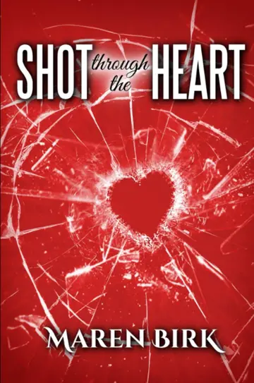 Cover of Shot Through the Heart