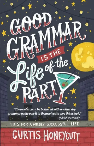 Cover of Good Grammar is the Life of the Party