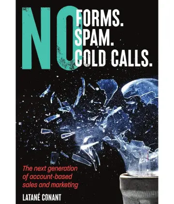 Cover of No Forms. No Spam. No Cold Calls