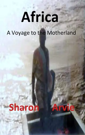 Cover of Africa, A Voyage to the Motherland