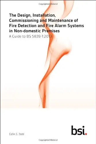 Cover of The Design, Installation, Commissioning and Maintenance of Fire Detection and Fire Alarm Systems in Non-domestic Premises