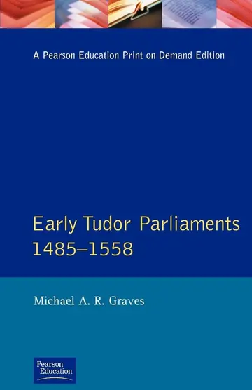Cover of Early Tudor Parliaments 1485-1558