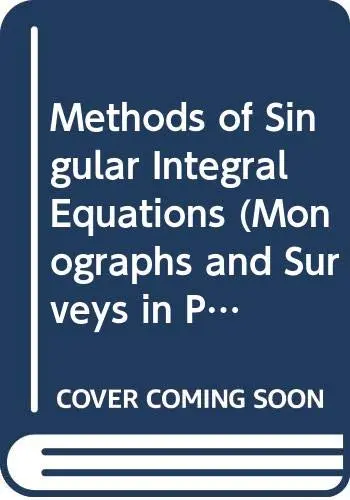Cover of Methods of Singular Integral Equations