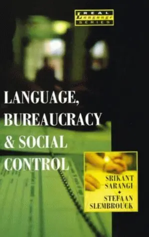 Cover of Language, Bureaucracy and Social Control