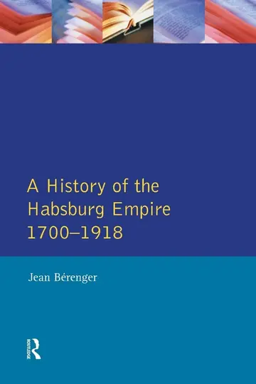 Cover of A History of the Habsburg Empire 1700-1918