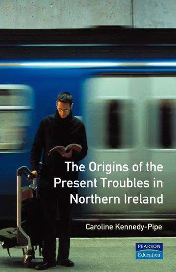 Cover of The Origins of the Present Troubles in Northern Ireland