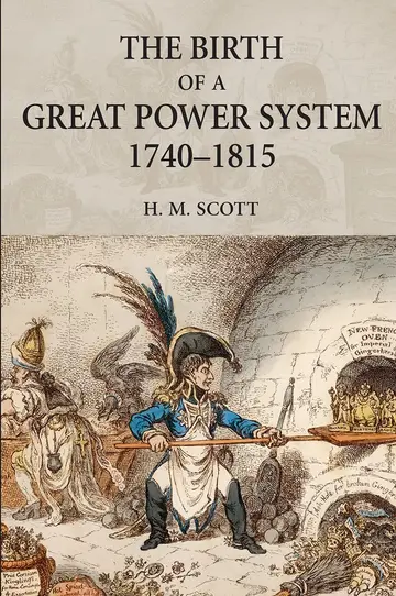 Cover of The Birth of a Great Power System, 1740-1815