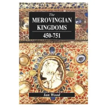 Cover of The Merovingian Kingdoms 450 - 751