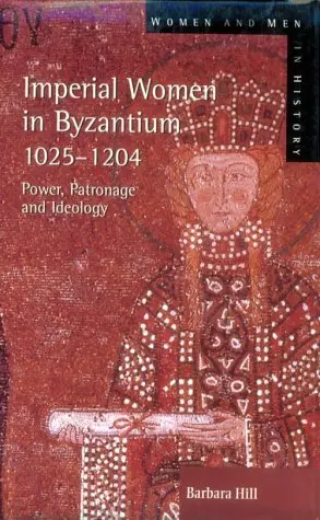 Cover of Imperial Women in Byzantium 1025-1204
