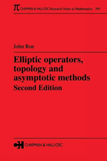 Cover of Elliptic Operators Topology and Asymptotic Methods 2ed