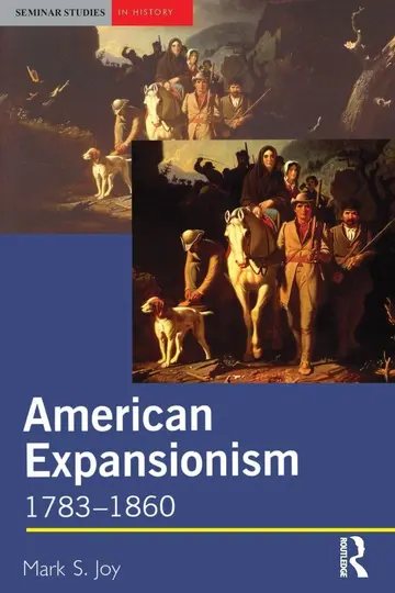 Cover of American Expansionism, 1783-1860