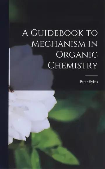 Cover of Guidebook to Mechanism in Organic Chemistry